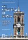 GLI OROLOGI DI ROMA - copertina (ISBN: 9788873540748)