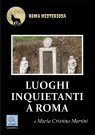 Luoghi inquietanti a Roma - copertina (ISBN 9788873540694)