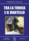 Tra la tunica e il mantello - copertina (ISBN 8873540015)