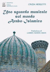 Uno sguardo musicale sul mondo Arabo-Islamico - copertina (ISBN 8873540155)